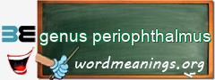 WordMeaning blackboard for genus periophthalmus